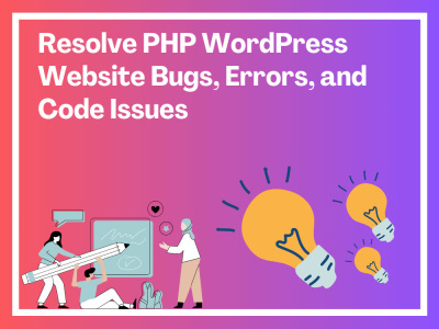 Resolve PHP WordPress Website Bugs, Errors, and Code Issues | Upwork