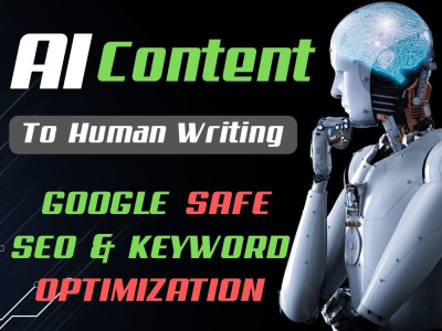 Ai Content to Humanize Conversion - Keyword Optimization - Content Writing