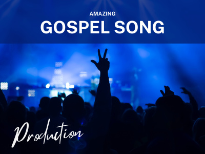 An amazing production for your Gospel song