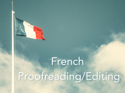 A quality, detail-oriented proofreading/editing work in native French