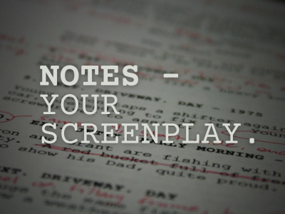 Detailed screenplay editing, proofreading with notes, feedback