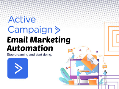 ActiveCampaign Expert|ActiveCampaign automation and Email Campaign