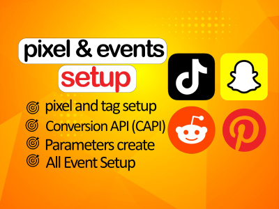 You will get setup tik tok pixel, snapchat pixel, pinterest tag, reddit conversion API