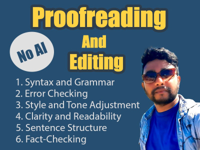 Editing and proofreading or proofreading editing service [No AI]