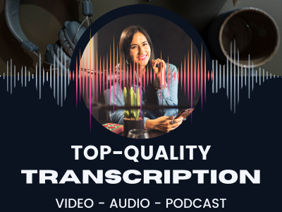 Get Top-Quality Audio/Video Transcriptions Delivered in 6 Hours!