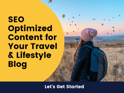 An SEO Optimized, Unique Travel and Lifestyle Content/Article/Blog Post