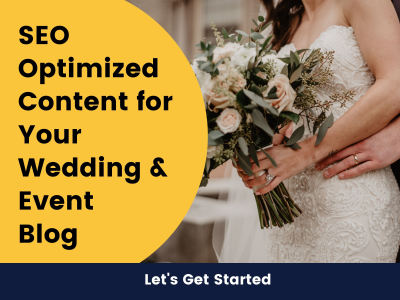 An SEO Optimized Blog/Article on Wedding and Event Planning
