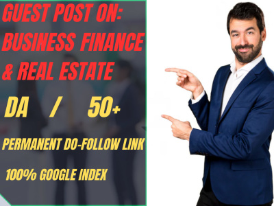 Guest post on High DA Business, Finance, Loan, Mortgage, Real estate sites