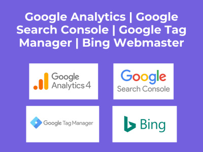 Google Analytics|Google Search Console| Google Tag Manager| Bing Webmaster