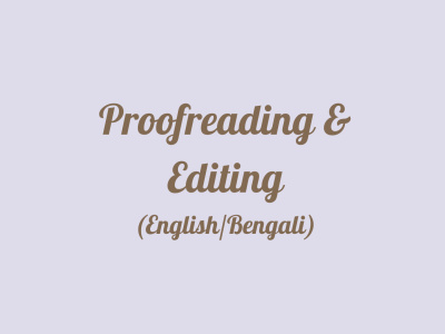 Fully edited and proofread content in English or Bengali