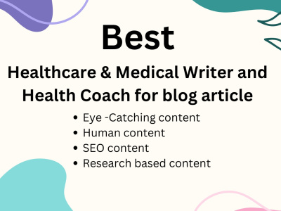 Best Healthcare & Medical Writer , and Health Coach for blog article ...