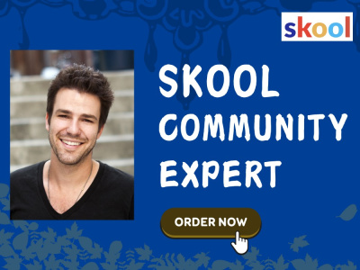 Skool community manager, expert setup & Optimisation, skool course upload