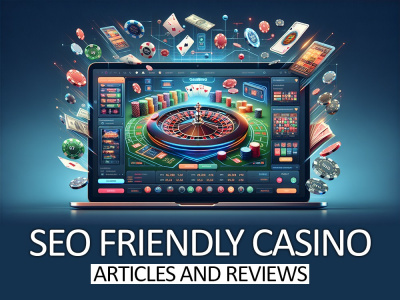 SEO-Friendly Casino and Gambling Articles / Blogs / Reviews