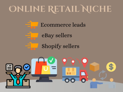 Online Retail Niche Leads - Ecommerce, Amazon, eBay, Shopify Sellers Leads