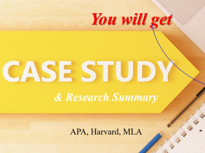 A Professional Case study and Research Summary Writer