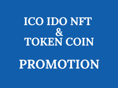 Coin marketing, token promotion, nft promotion, ico marketing ido Promotion