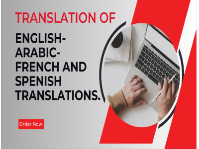 The professonal Translations of English-Spenish-French and Arabic.