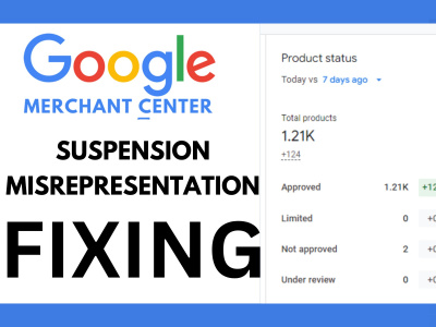 Google Merchant Center Misrepresntation Suspension Fixing