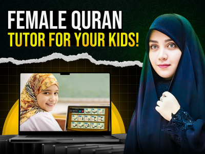 A female holy quran tutor for your kids