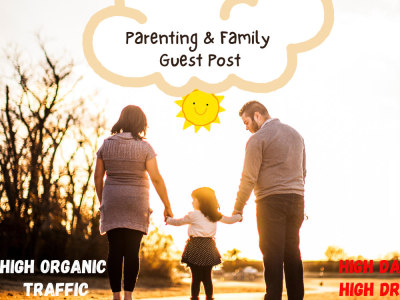 Parenting and family guest post on high authority blogs