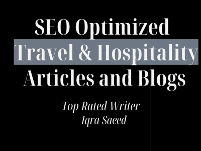 SEO Optimized and Unique Travel & Hospitality Articles and Blogs