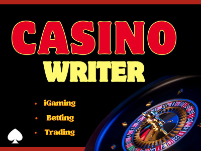 A professional Casino Writer (Gambling, Finance, iGaming, Betting, Trading)