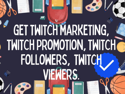 Twitch marketing | twitch promotion | twitch followers | twitch viewers