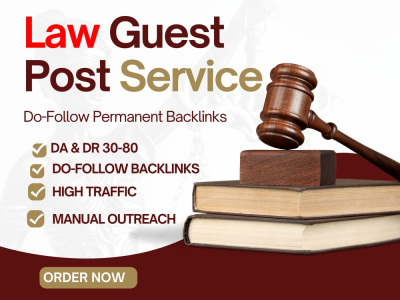 Law Guest Post Service to Boost Ranking with Powerful Legal Guest Posts