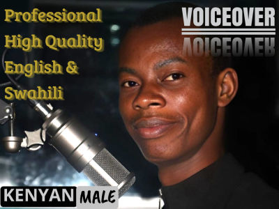 An Outstanding Voiceover Recording In African (Kenyan)  English and Swahili