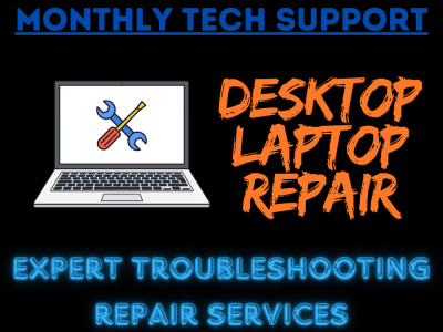 Monthly Tech Support For Your Home And Office