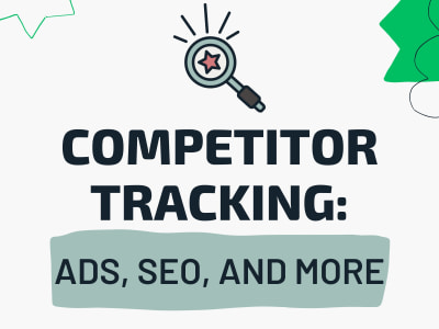 Comprehensive Competitor Tracking for Ads, SEO, and More