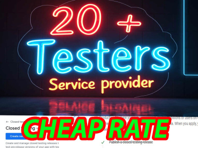 Expert App Testers for Play Store - 20 Tester services - Closed testing