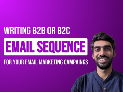 Email sequence for your B2B or B2C email marketing campaigns