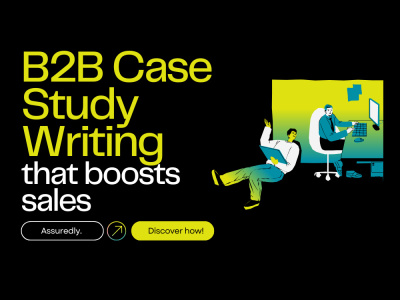 Expert B2B case studies to showcase customer success and win clients