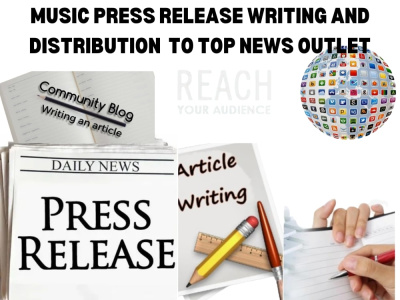 Music press release writing and distribution to top media news outlet