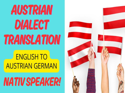 A perfect translation from ENGLISH to AUSTRIAN GERMAN!