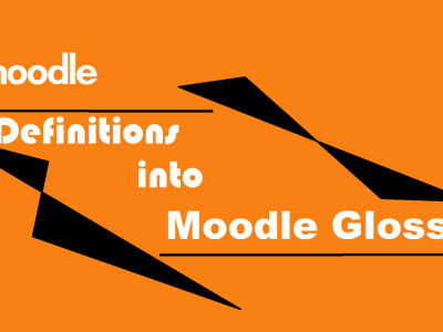 Quickly export your definitions into moodle glossary