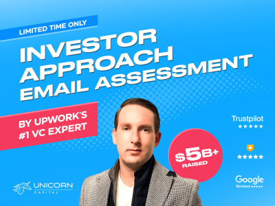 Investor Approach Email assessment by Upwork's #1 VC Expert (5B+ Raised)