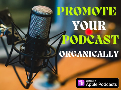 Organic Apple Podcast promotion to increase Downloads, Listeners & Ratings