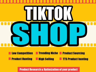 TikTok Shop Product Research and optimization, Drop shipping, White Label
