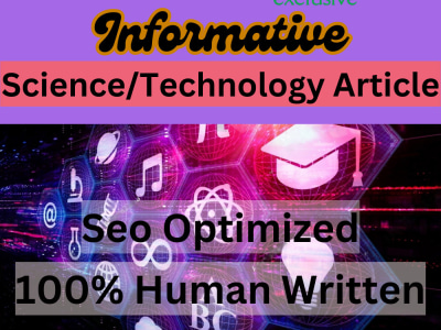 Seo optimized science/tech article, blog post,or science/technology ...