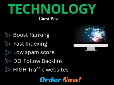 Technology Guest Post & Tech Backlinks | High Authority DA 50+ Sites