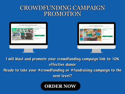 Huge Crowdfunding campaign Donors Kickstarter Gofundme Indiegogo Promotion