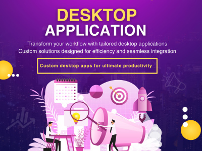 Custom Desktop Application Development for Your Needs