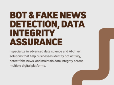 Bot & Fake News Detection, Data Integrity Assurance