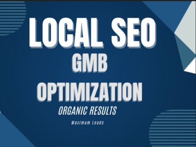 GMB (Google My Business Listing) Optimization, Local Rankings+ ...