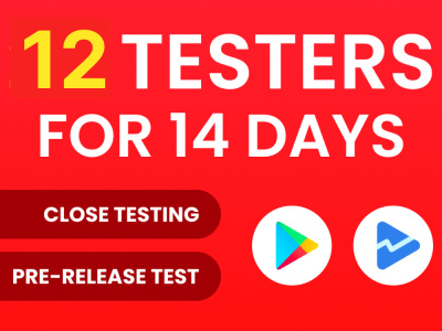 12 testers for 14 days for your android app testing, close test | Upwork