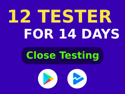 12 tester for 14 days 100% real closed testing