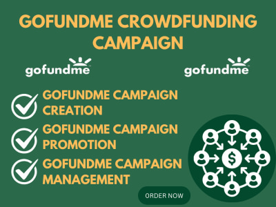 GoFundMe Crowdfunding Campaign Setup, GoFundMe Promotion, Fundraising.