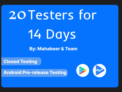 20 testers for 14 days for your android app closed testing